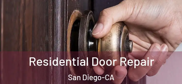  Residential Door Repair San Diego-CA